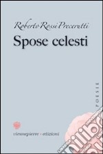 Spose celesti libro