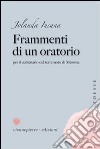 Frammenti di un oratorio per il centenario del terremoto di Messina libro