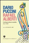 Epistolario R. Alberti-D. Puccini. Corrispondenza inedita (1951-1969). Ediz. italiana e spagnola libro