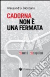 Cadorna non è una fermata libro