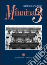 Milaninaria 3. Ediz. illustrata libro