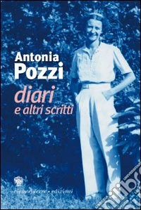 Diari e altri scritti libro