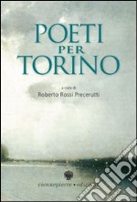 Poeti per Torino libro