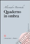 Quaderno in ombra libro