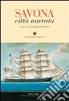 Savona città narrata libro