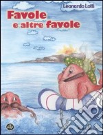 Favole e altre favole libro