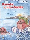 Favole e altre favole libro