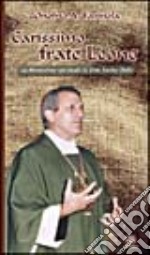 Carissimo frate Leone. La dimensione spirituale in don Tonino Bello libro