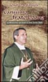 Carissimo frate Leone. La dimensione spirituale in don Tonino Bello libro