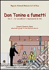 Don Tonino a fumetti. Vol. 1: Sei episodi con insegnamenti di vita libro