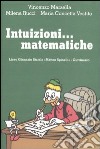 Intuizioni... matematiche. Per le Scuole superiori libro