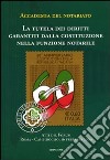 La tutela dei diritti garantiti dalla Costituzione nella funzione notarile. Atti del forum (Roma, 16 febbraio 2009) libro