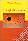 Spiragli di speranza libro di Conoci Otello