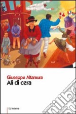 Ali di cera libro