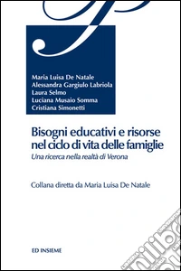 Bisogni educativi e risorse nel ciclo di vita delle famiglie libro