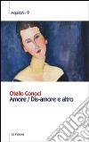 Amore. Dis-amore e altro libro