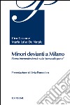 Minori devianti a Milano libro di De Natale Maria Luisa