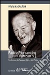 Padre Piersandro Vanzan s.j. Testimone dell'amore altro e tutt'altro libro