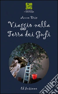Viaggio nella terra dei gufi libro