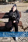 Il fuoriclasse. Gianmarco Sori, un angelo tra terra e cielo libro di Cipressa S. (cur.)