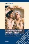 Il volto femminile della diaconia. Il grembo sterile, la speranza in Dio, la brocca abbandonata, il sepolcro vuoto libro