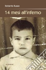 14 mesi all'inferno libro