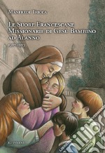 Le suore francescane missionarie di Gesù Bambino ad Alanno (1927-1993)