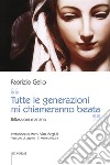 «Tutte le generazioni mi chiameranno beata». Riflessioni mariane libro di Gallo Fabrizio