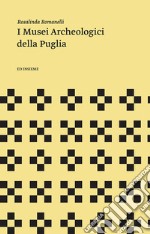 I musei archeologici della puglia libro