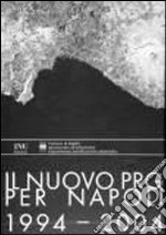 Il nuovo PRG per Napoli 1994-2004. Con CD-ROM libro