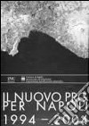 Il nuovo PRG per Napoli 1994-2004. Con CD-ROM libro