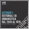 Astengo 1. Gli editoriali di urbanistica 1949-1976 libro