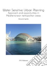 Water sensitive urban planning. Approach and opportunities in mediterranean metropolitan areas