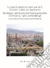 Sviluppare, rigenerare, ricostruire città. Questioni e sfide contemporanee. Ediz. italiana e inglese libro