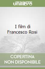 I film di Francesco Rosi libro