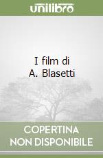 I film di A. Blasetti