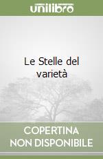 Le Stelle del varietà libro