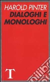 Dialoghi e monologhi libro