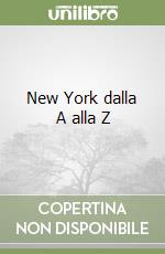 New York dalla A alla Z