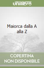Maiorca dalla A alla Z libro