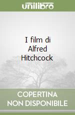 I film di Alfred Hitchcock libro