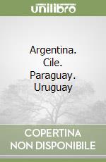 Argentina. Cile. Paraguay. Uruguay