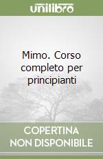 Mimo. Corso completo per principianti