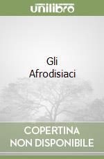 Gli Afrodisiaci libro