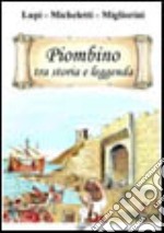 Piombino tra storia e leggenda libro