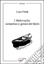 I Malavoglia: semantica e genesi del titolo