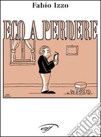 Eco a perdere
