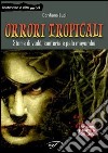 Orrori tropicali. Storie di vudù, santería e palo mayombe libro