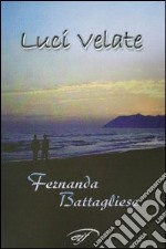 Luci velate libro