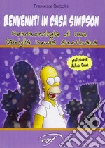 Benvenuti in casa Simpson. Fenomenologia di una famiglia media americana